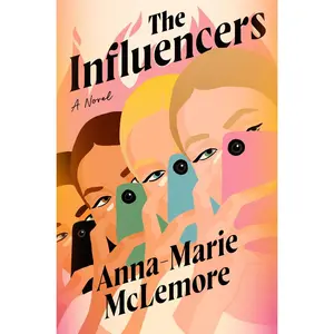 USED-The Influencers by McLemore, Anna-Marie (Hardcover)