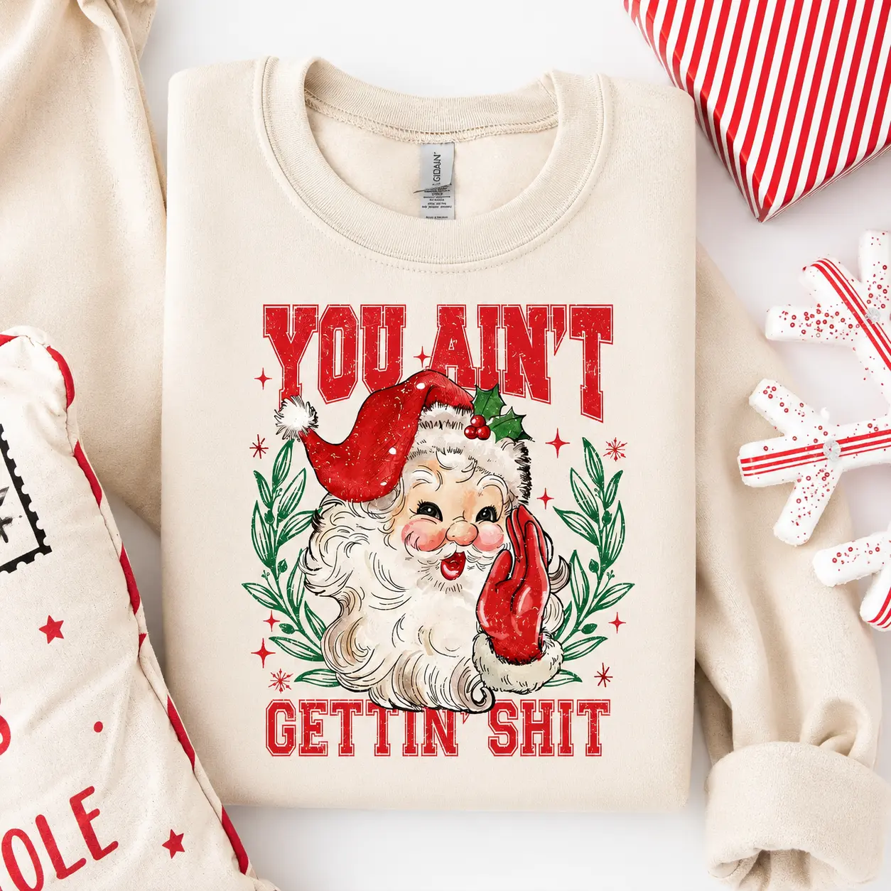 You Ain't Gettin' Shit Santa Sweatshirt, Funny Santa Claus Shirts, Ugly Christmas Sweater, Nasty Santa Crewneck, Sassy Santa Claus Sweater