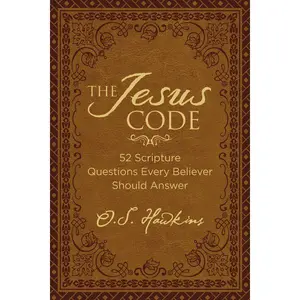 The Jesus Code: 52 Scripture Questions Every Believer Should Answer