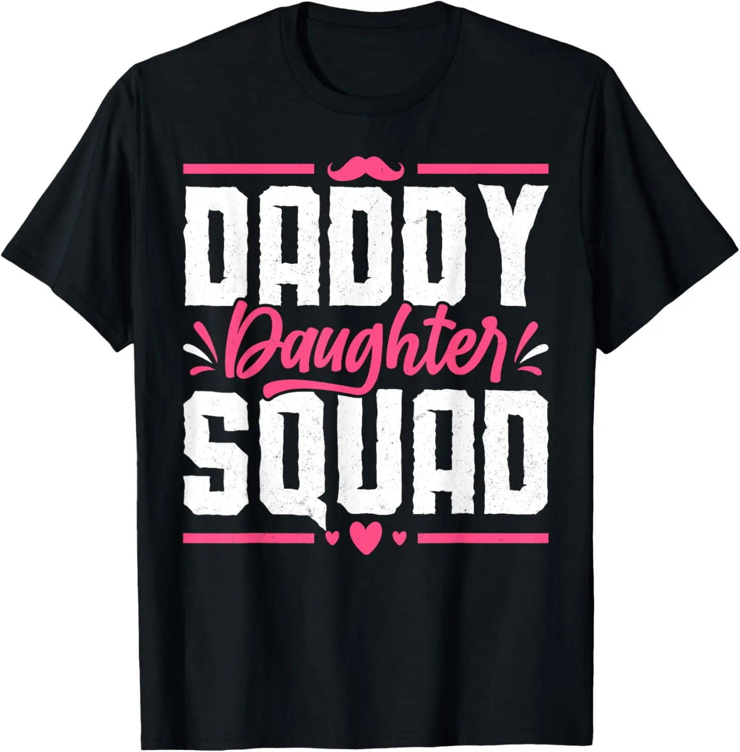Daddy Daughter Squad Father Family Matching Father's Day T-Shirt