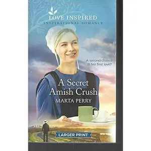 USED-A Secret Amish Crush (Love Inspired Large Print) by Marta Perry (Unknown)