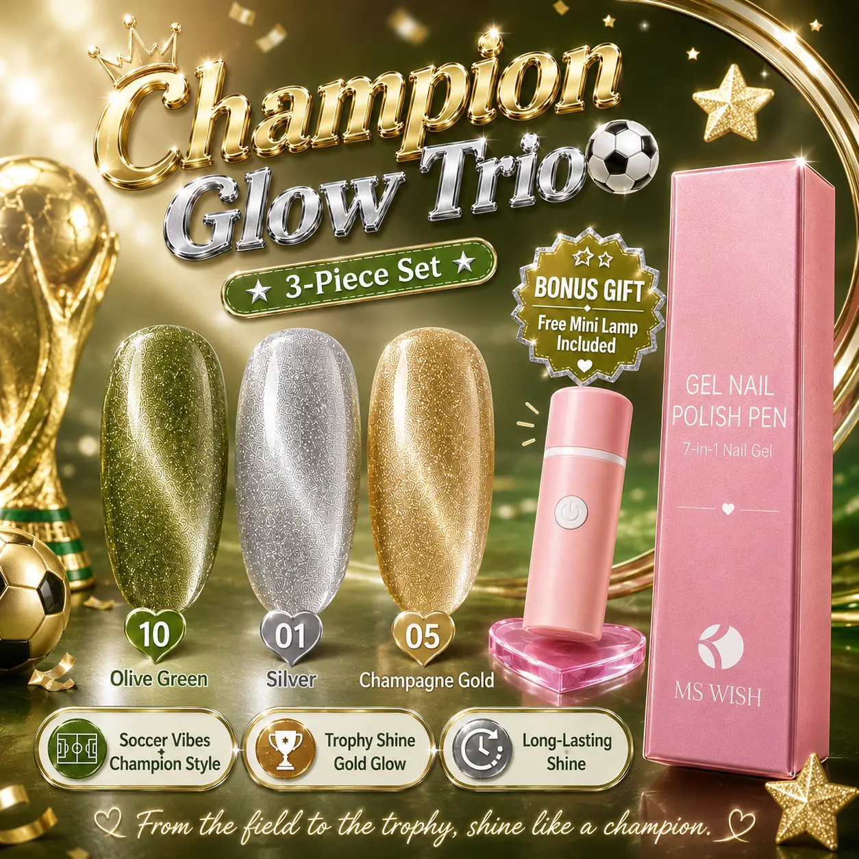 Ms Wish Champion Glow Trio (With Free Mini Lamp)