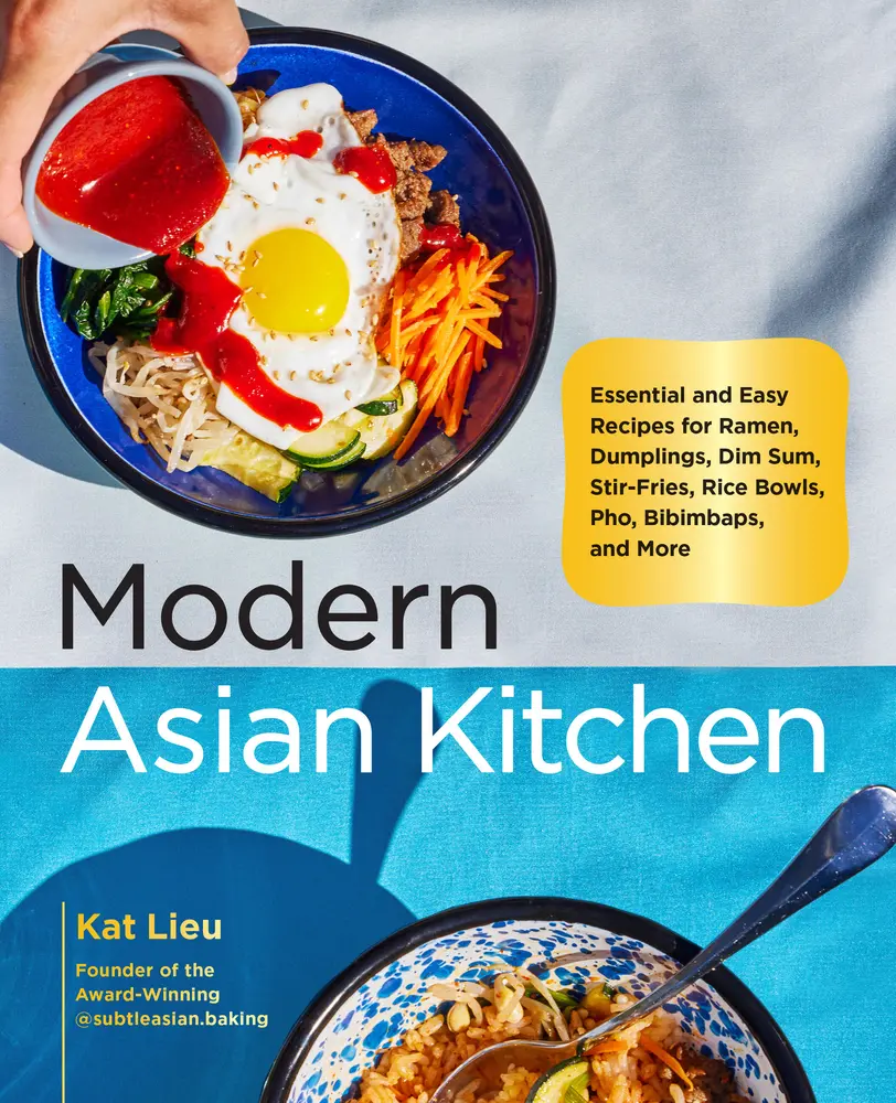 USED-Modern Asian Kitchen: Essential and Easy Recipes for Ramen, Dumplings, Dim Sum, Stir-Fries, Rice Bowls, Pho, Bibimbaps, and More by Lieu, Kat (Hardcover)