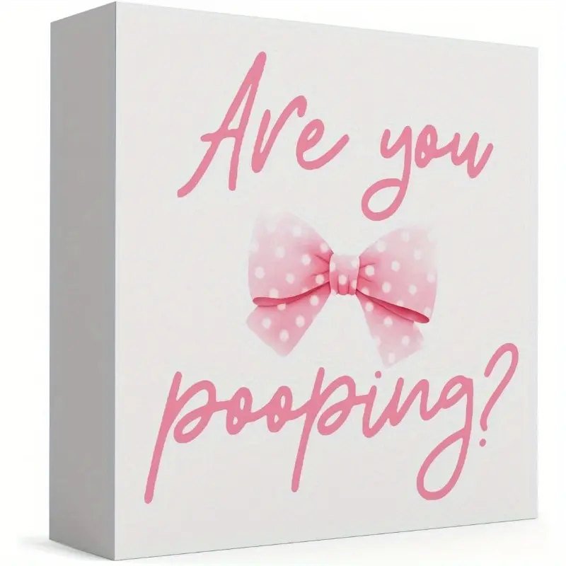 Pink Bow Bathroom Decor Are You Pooping Bathroom Sign Signage Pink Dorm Decor Girly Bowknot Signs for Home Dorm Wall Desk Shelf Tabletop Decoration Decoration Items 5X5In Rustic Wood Plaque Funny Bathroom Signs Wooden Decor Bathroom Decorations