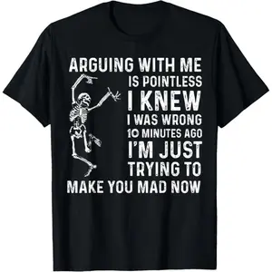 Arguing With Me Is Pointless I Was Knew Wrong Funny T-ShirtFashion	Unisex T-shirts M-5XL, Spandex, Natural