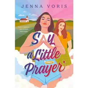 Say a Little Prayer -- Jenna Voris, Paperback