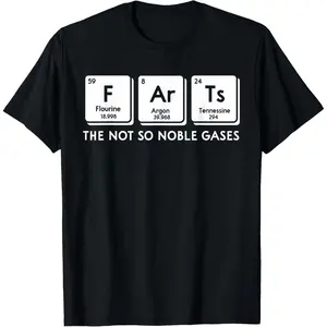 Farts The Not So Noble Gases Periodic Table Science Nerd T-Shirt
