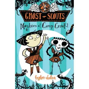 Mayhem at Camp Croak! by Taylor Dolan [Paperback Book]