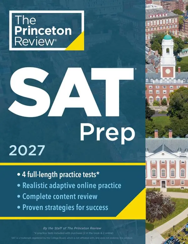 Princeton Review SAT Prep, 2027: 4 Full-Length Practice Tests (2 in Book + 2 Adaptive Tests on the internet) + Review + on the internet Tools -- The Princeton Review - Paperback