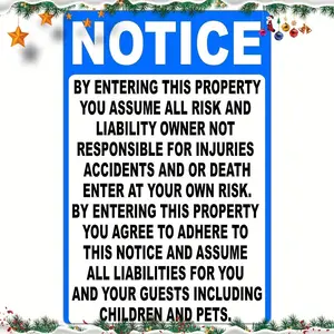 Room Decor 1pc Iron Notice Sign, "By Entering This Property You Assume All Risk And Liability Owner Not Responsible for Injuries Accidents And Or Death", Metal Warning Plaque, 20x30cm/8x12inch, Perfect for Room Decor
