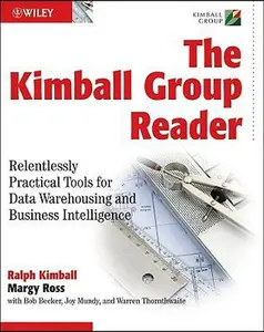 USED-The Kimball Group Reader: Relentlessly Practical Tools for Data Warehousing and Business Intelligence by Ralph Kimball (Paperback)