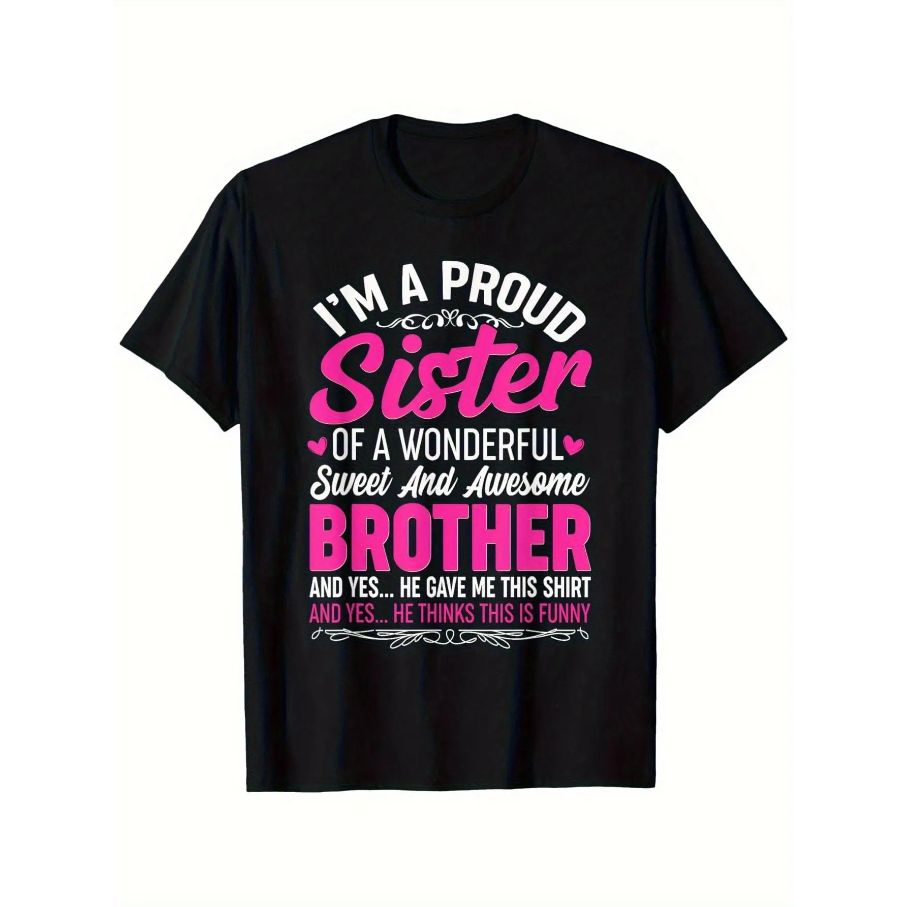 Men's Casual Round Neck Shortsleeve Streetwear Top - Proud Sister Black Cotton Tee with Bold Pink-White Text, Playful Design for Sister Gifting to Brother on Birthdays, Anniversaries