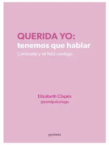 Dear Me: We Need to Talk (Group) - Elizabeth Clapés 144-Page Shadow Work Journal, 2024 Published Spanish Edition Paperback, Psychology & Relationships Book