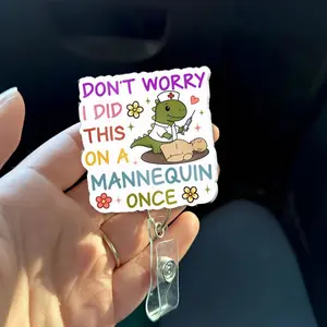 Nursing Student Badge Reel - Don't Worry I Did This on a Mannequin Once Funny Nurse Retractable ID Holder TNI