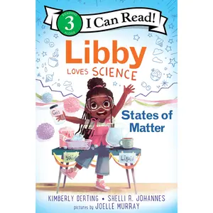 Libby Loves Science: States of Matter (I Can Read Level 3) by Kimberly Derting||Joelle Murray||Shelli R. Johannes [Paperback Book]