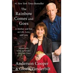USED Book - The Rainbow Comes and Goes: A Mother and Son on Life, Love, and Loss by Cooper, Anderson (Paperback) - english