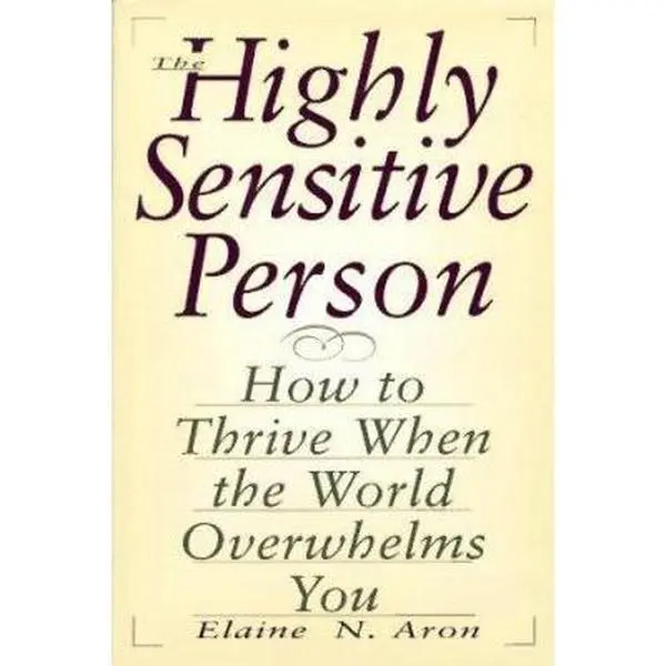 Used Book - The Highly Sensitive Person: How to Thrive When the World Overwhelms You by Elaine Aron, Published by Citadel, English Paperback for Better Self-Understanding & Greater Self-Esteem