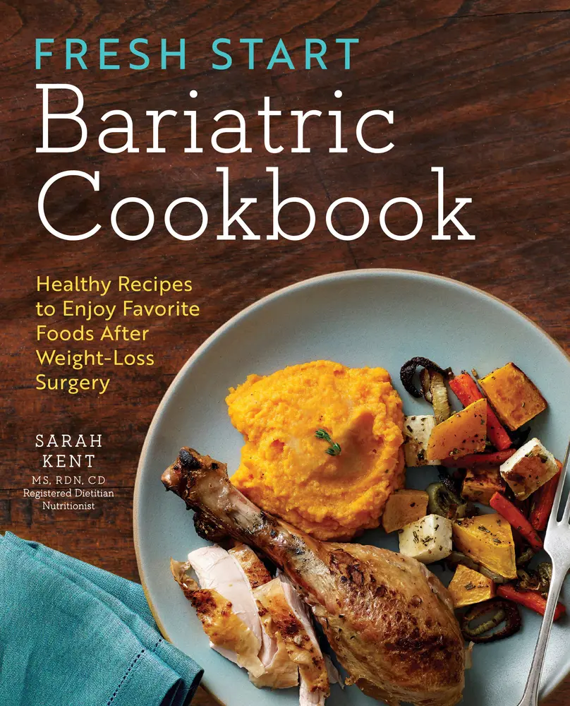 USED Book - Fresh Start Bariatric Cookbook: Healthy Recipes to Enjoy Favorite Foods After Weight-Loss Surgery by Kent, Sarah, MS Rdn CD (Paperback) - english