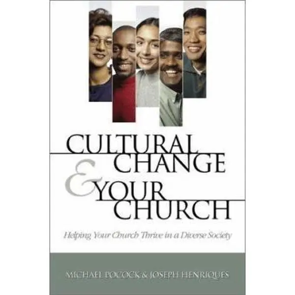 USED-Cultural Change and Your Church: Helping Your Church Thrive in a Diverse Society by Michael Pocock (Paperback)