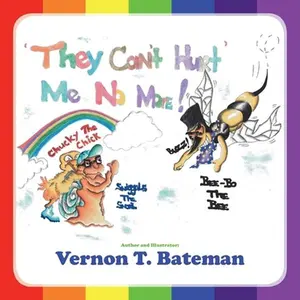 USED-They Can't Hurt Me No More! by Bateman, Vernon T. (Paperback)