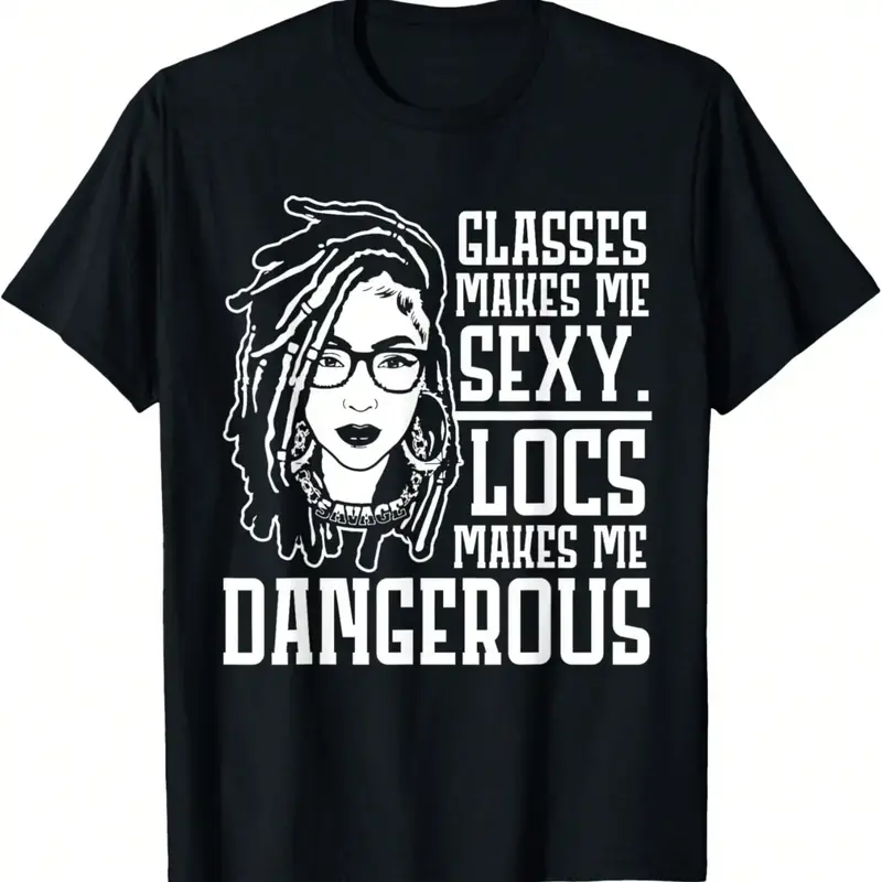 Locs Make Me Dangerous Afro Hair Black American African Girl T-Shirt