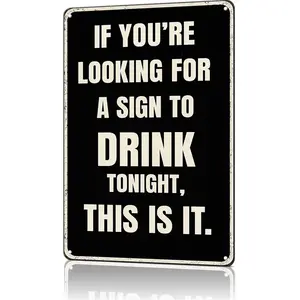 "Sign To Drink Tonight" Funny Beer Metal Sign - 8x12 aluminum bar decor for home bars, patios, or TikTok party reels! Bold black-and-white design, ideal for viral happy hour content and funny gift unboxings for beer lovers and party planners