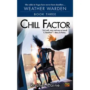 USED-Chill Factor: Book Three of the Weather Warden by Caine, Rachel (Mass Market Paperback)