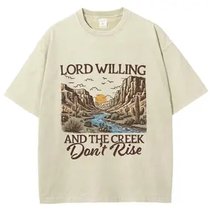 Western Christian Graphic apparel Washed T-Shirt, "Lord Willing And The Creek Don't Rise" Retro Patterns, Fashion Streetwear, Pure Cotton Breathable Fabric Casual Crewneck