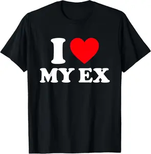 I Love My Ex Shirt I Heart My Ex T-Shirt Cotton Short Sleeve Shirt Casual Tee gift for all streetwear