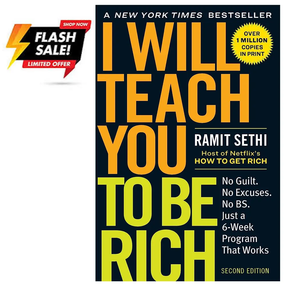 "I Will Teach You to Be Rich" by Ramit Sethi - Regular Edition English Paperback Book (352 Pages) with 6-Week Financial Management, Advanced Investment Strategies, Practical Steps & Actionable Steps for Better Future to Manage Your Finances