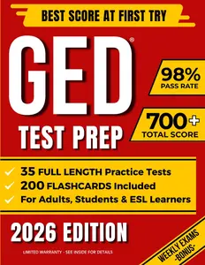 GED TEST PREP: The Complete Study Guide to Master All GED Subjects and Achieve Your Best Score | Includes 10 Full-Length Practice Tests + EXTRA Weekly Exams | Ideal for Adults, Students & ESL Learners - Paperback