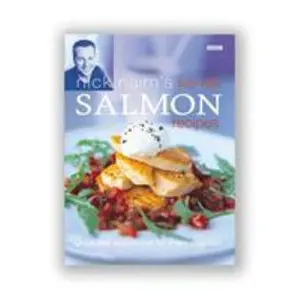USED-Nick Nairn's Top 100 Salmon Recipes by Nairn, Nick (Hardcover)