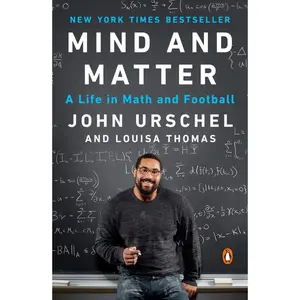 USED-Mind and Matter: A Life in Math and Football by Urschel, John (Paperback)