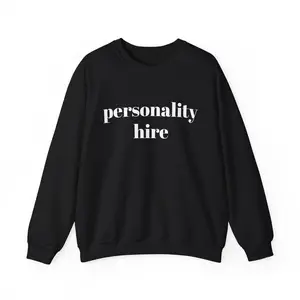 PERSONALITY HIRE [large font] Unisex Heavy Blend™ Crewneck Sweatshirt TTS 1 1511x06
