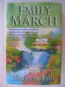 USED-Heartache Falls -Large Print Edition (An Eternity Springs Novel) by Emily March (Hardcover)