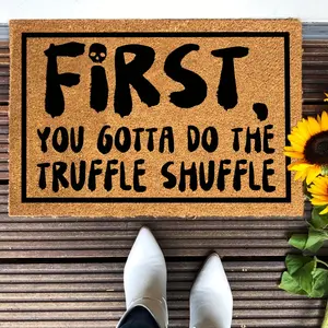 Funny Coir Doormat , First You Gotta Do The Truffle Shuffle , Heavy Duty Front Door Mat , Entryway Outdoor Front Porch Welcome Mat , Natural Coconut Brown , Decorative Rugs , 23.6 X 15.7 Inch