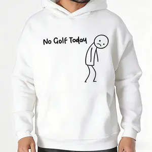 No Golf Today Hoodie For Men For Women, Funny Golf Humor Hoodie, Relaxed Fit Pullover, Everyday Casual Clothing Gift