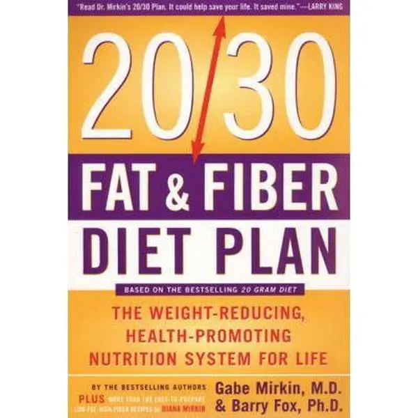 USED-The 20/30 Fat & Fiber Diet Plan: The Weight-Reducing, Health-Promoting Nutrition System for Life (Harper Resource Book) by Gabe Mirkin M.D. (Paperback)
