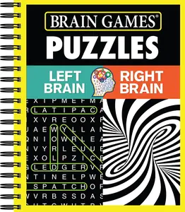 Brain Games - Puzzles: Left Brain Right Brain -- Publications International Ltd - Spiral
