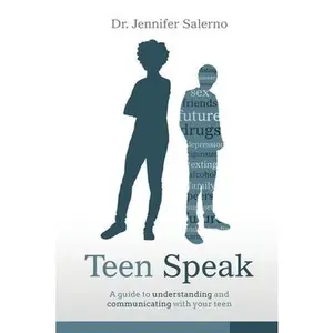 USED-Teen Speak: A guide to understanding and communicating with your teen by Salerno, Jennifer (Paperback)
