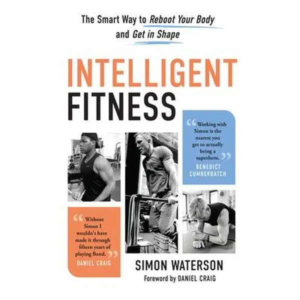 USED Hardcover Book - Intelligent Fitness: The Smart Way to Reboot Your Body and Get in Shape by Simon Waterson (English, 256pp, 1.06 lbs) - Training & Health Programs Guide, Gym