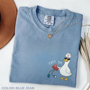 Comfort Colors Nurse Shirt Funny, Silly Goose Nurse Shirt, ER Nurse Shirt, RN Nurse Shirt Cuff Em Nurse Practitioner Tee Nurse Appreciation