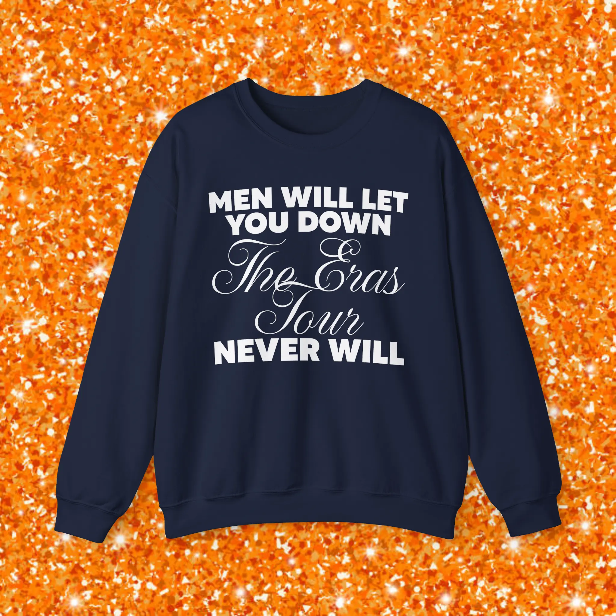 Men Will Let You Down Big Quotes T-Shirt, Sweatshirt, Hoodie Cozy Cotton-Poly Blend All Seasons Classic Fit & Crew Neckline