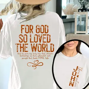 For God So Loved The World Print T Shirt, Bible Verse Pattern Tops, Christian Shirt, Religious Tees, John 3:16 Shirts, Christian Tee, Trendy Front And Back