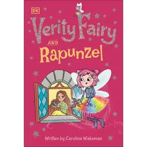 USED-Verity Fairy and Rapunzel by Wakeman, Caroline (Paperback)