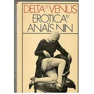 USED-DELTA OF VENUS EROTIC BY ANAIS NIN by Various (Hardcover)