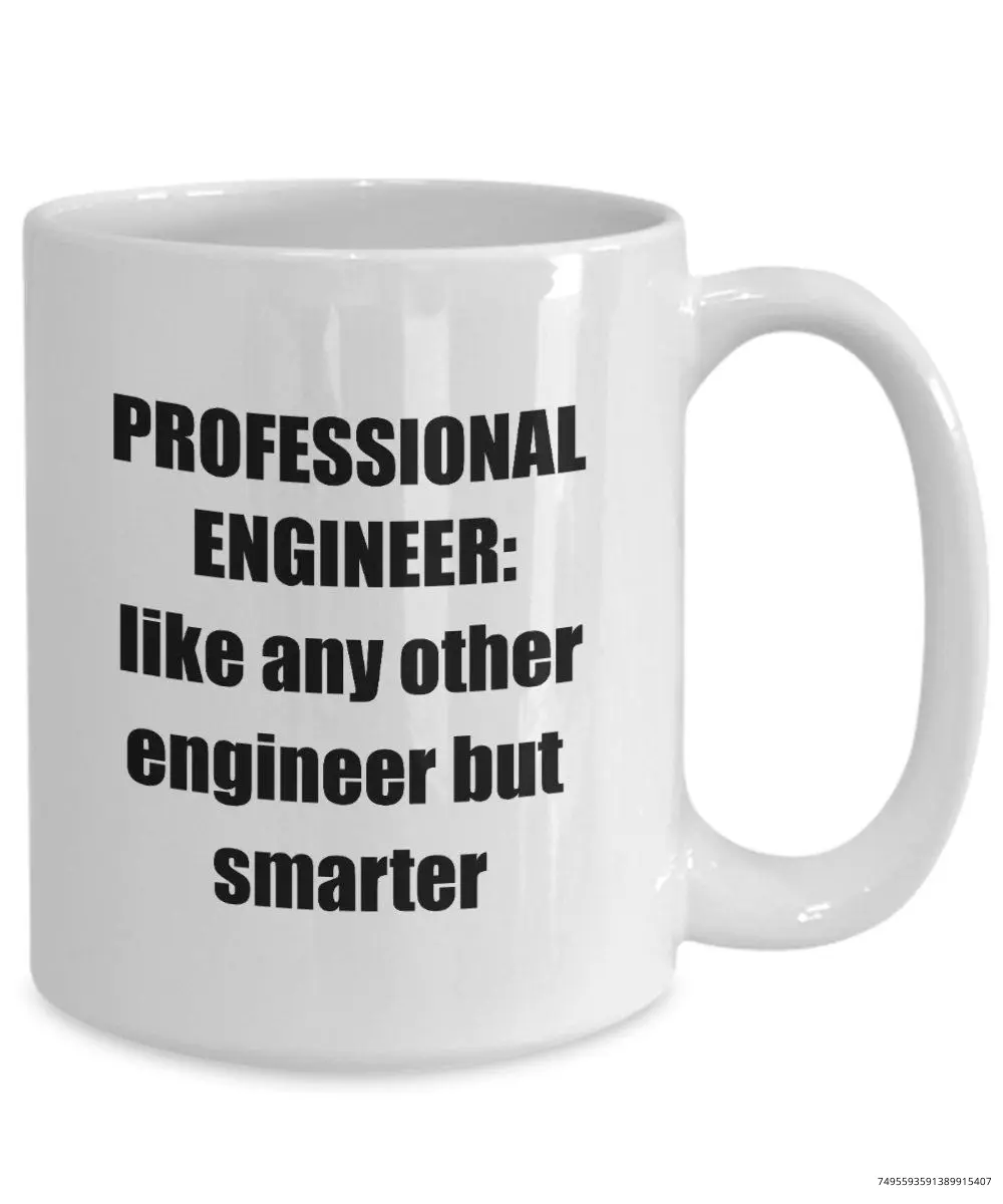 Funny Professional Engineer Mug, Professional Engineer Coffee Mug - Sarcastic Engineering Tea, Coffee Cup Gift Idea