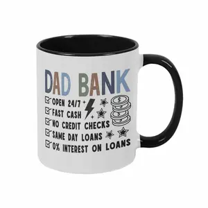 Dad Bank Mug (11oz/15oz) Funny Money Loan Design Print Durable Ceramic Dishwasher and Microwave Safe Perfect for Father’s Day Gift Office Coffee Break Home Kitchen Appreciation Present Holiday Gathering