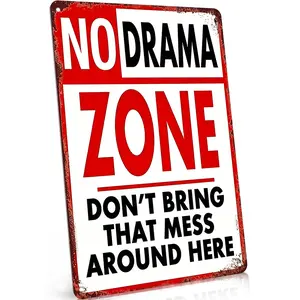 No Drama Zone Aluminum Sign, Flat Funny Red & White Wall Decor, "Don't Bring That Mess" Sarcastic Quote Design, Perfect for Home, Office & Entryway, 8x12 Inch, Great Hilarious Gift for Drama-Free People, Trendy Retro No Stress Vibe Decoration