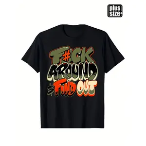 Summer t Shirts mens plus size graphic t shirt f k around find out graffiti print heavyweight 100 cotton breathable sweat absorbent loose fit casual extended length machine washable apparel streetwear style durable print shirt plus size black -1 A79